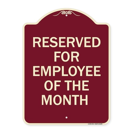 Reserved For Employee Of The Month Heavy-Gauge Aluminum Architectural Sign